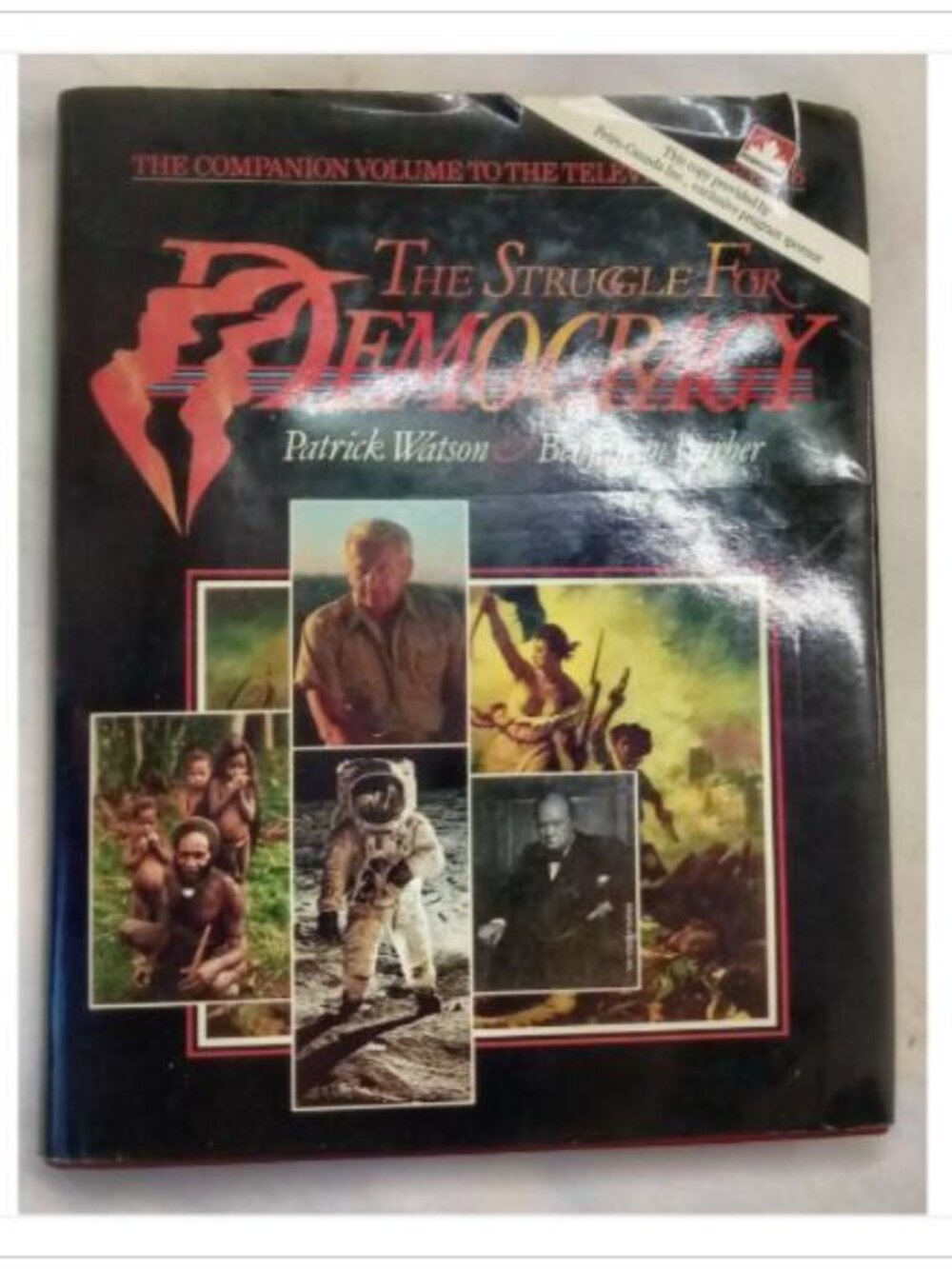 The Struggle for Democracy Companion Volume to the Television 1st 1988 HC